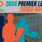 MLP 2024 Premier Level Tiered Rankings Powered by DUPR