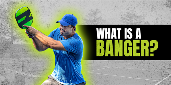 What is a Banger? And Other Pickleball Terms You Should Know