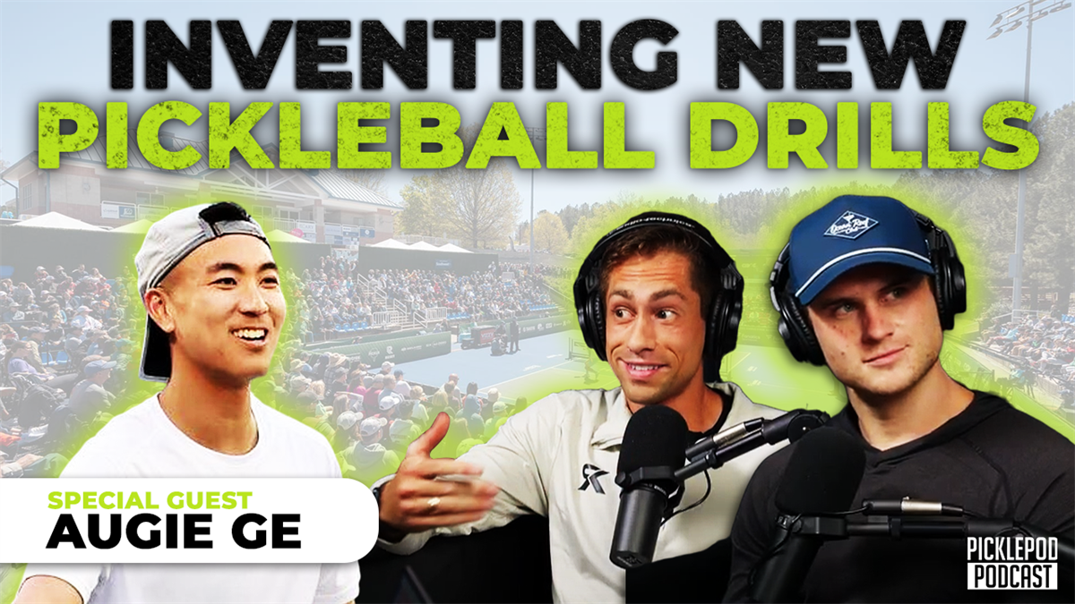 PicklePod: Unique Pickleball Drills that Fueled Augie Ge's Rapid Rise