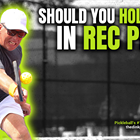 Should You Still Go "All Out" When Facing a Weaker Opponent in Rec Play?