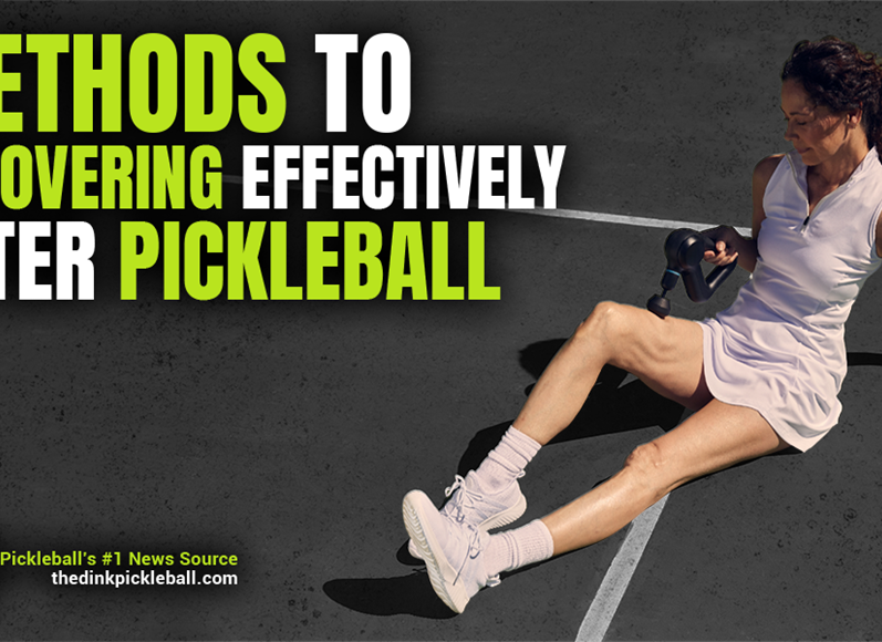 Seven Critical Recovery Methods for Pickleball Players