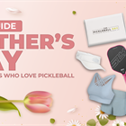 The Mother’s Day Gift Guide for Moms Who Love Pickleball