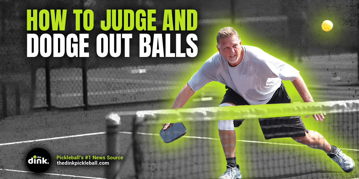 How to Judge and Dodge Out Balls