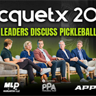 RacquetX Panel: Pickleball's leading organizations share insights on what's next