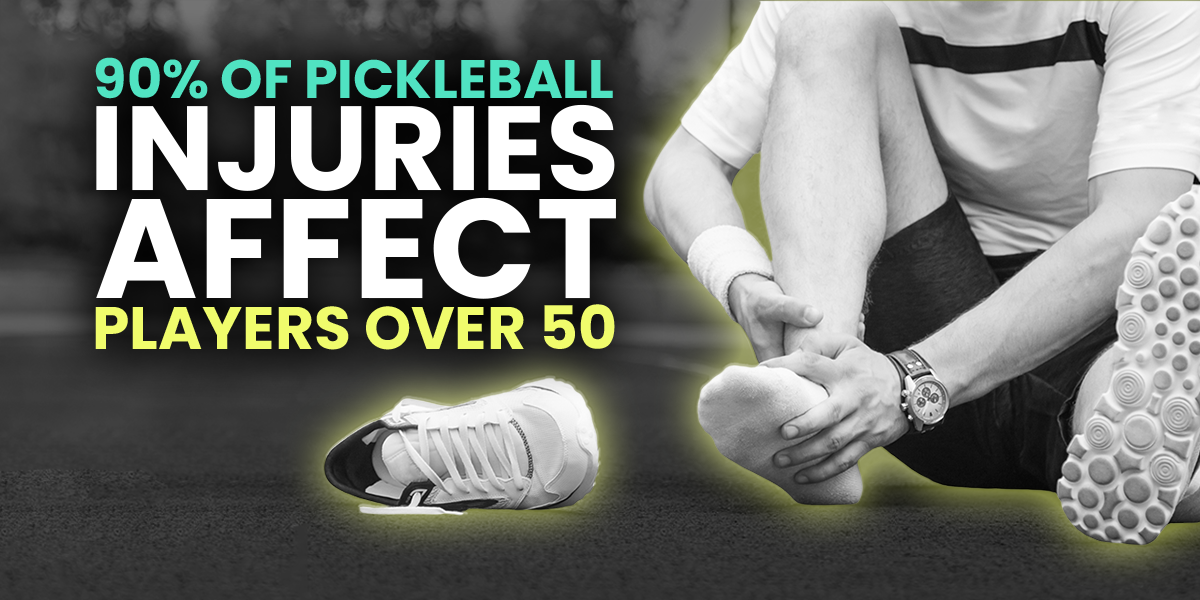 90 Percent of Pickleball Injuries Affect Players Over 50: How to Protect Yourself