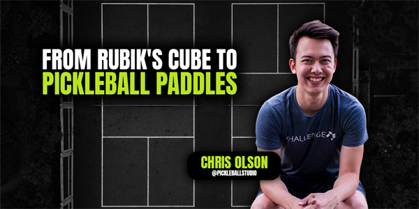 From Rubik's Cube to Pickleball Paddles: The Rise of Chris Olson,...