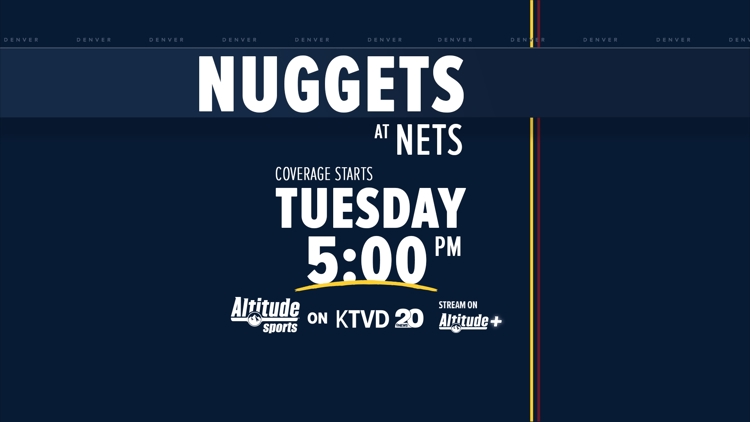 Watch the Denver Nuggets take on the Brooklyn Nets