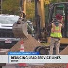 Denver Water makes progress on effort to replace service lines with lead